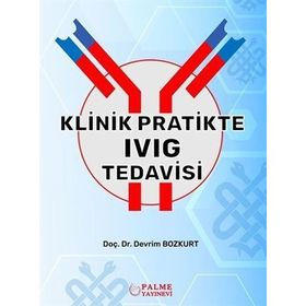 Klinik Pratikte Ivig Tedavisi - Palme Yayınları