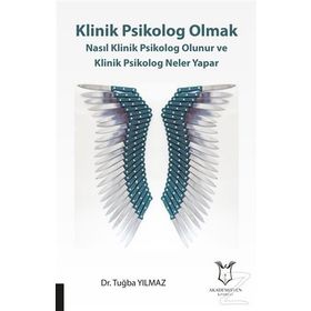 Klinik Psikolog Olmak - Dr. Tuğba Yılmaz