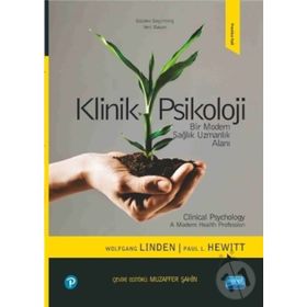 KLINIK PSIKOLOJI BIR MODERN SAĞLIK UZMANLIK ALANI - PAUL L. HEWITT;WOLFGANG LINDEN