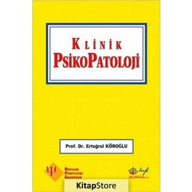 Klinik Psikopatoloji - Ertuğrul Köroğlu