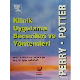 KLINIK UYGULAMA BECERILERI VE YÖNTEMLERİ - TÜRKİNAZ ATABEK AŞTI