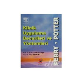 KLINIK UYGULAMA BECERILERI VE YÖNTEMLERİ - TÜRKİNAZ ATABEK AŞTI