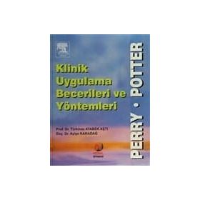 KLINIK UYGULAMA BECERILERI VE YÖNTEMLERİ - TÜRKİNAZ ATABEK AŞTI