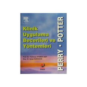 KLINIK UYGULAMA BECERILERI VE YÖNTEMLERİ - TÜRKİNAZ ATABEK AŞTI