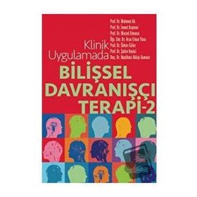 Klinik Uygulamada Bilişsel Davranışçı Terapi 2 - Nobel Akademik Yayıncılık
