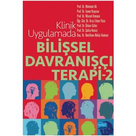 Klinik Uygulamada Bilişsel Davranışçı Terapi 2 - Nobel Akademik Yayıncılık