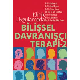 Klinik Uygulamada Bilişsel Davranışçı Terapi 2 - Nobel Akademik Yayıncılık