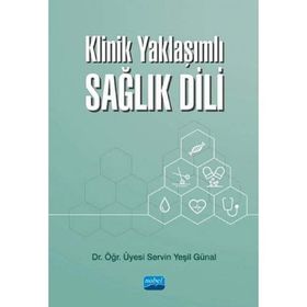 Klinik Yaklaşımlı Sağlık Dili - Nobel Yayınevi