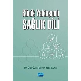 Klinik Yaklaşımlı Sağlık Dili - Nobel Yayınevi