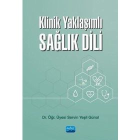 Klinik Yaklaşımlı Sağlık Dili - Nobel Yayınevi
