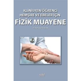 Klinisyen-Öğrenci Hemşire ve Ebeler İçin Fizik Muayene - Funda Kuyurtar