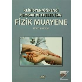 Klinisyen-Öğrenci Hemşire ve Ebeler İçin Fizik Muayene - Funda Kuyurtar