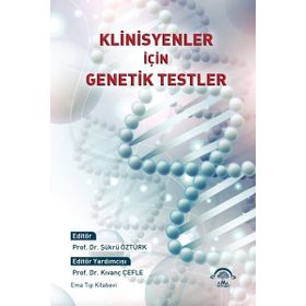 Klinisyenler İçin Genetik Testler - Ema Tıp Kitabevi