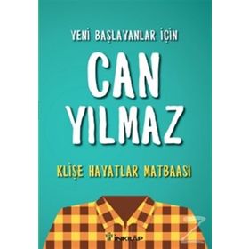 Klişe Hayatlar Matbaası - Can Yılmaz