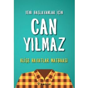 Klişe Hayatlar Matbaası - Can Yılmaz