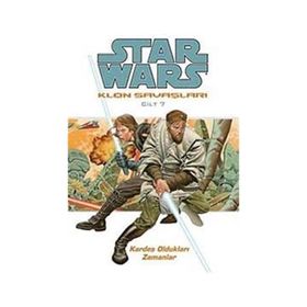 KLON SAVAŞLARI SERISI-STAR WARS: KARDEŞ OLDUKLARI ZAMANLAR - GENEL