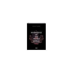 Knowledge Of The Higher Worlds And Its Attainment-Gece Kitaplığı