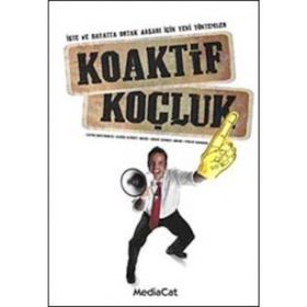 KOAKTIF KOÇLUK - LAURA WHITWORTH, KAREN KIMSEY,HENRY KIMSEY