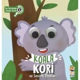Koala Kori ve Sevimli Dostları - Bu Kocaman Gözler Kimin 6 - Asiye Aslı Aslaner