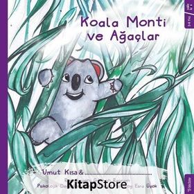 Koala Monti ve Ağaçlar - Umut Kısa
