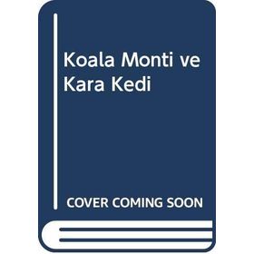 Koala Monti ve Kara Kedi / Umut Kısa