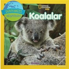 Koalalar - Dünyamızı Keşfedin - Jill Esbaum