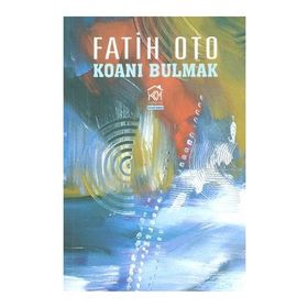 KOANI BULMAK - FATIH OTO