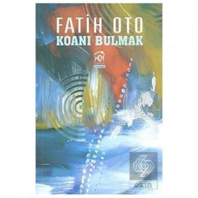 KOANI BULMAK - FATIH OTO