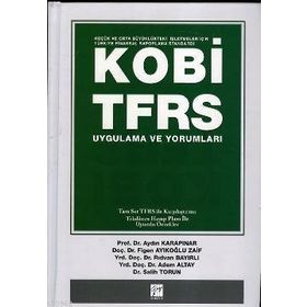 KOBİ-TFRS UYGULAMA VE YORUMLARI - AYDIN KARAPINAR;FIGEN AYIKOĞLU ZAIF;RIDVAN BAYIRLI;ADEM ALTAY;SALIH TORUN