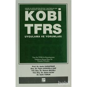 KOBİ-TFRS UYGULAMA VE YORUMLARI - AYDIN KARAPINAR;FIGEN AYIKOĞLU ZAIF;RIDVAN BAYIRLI;ADEM ALTAY;SALIH TORUN