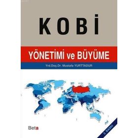Kobi Yönetimi ve Büyüme - Mustafa Yurttadur