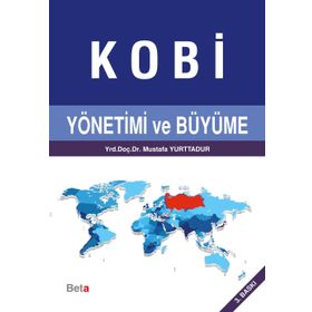 Kobi Yönetimi ve Büyüme - Mustafa Yurttadur