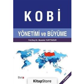 Kobi Yönetimi ve Büyüme - Mustafa Yurttadur
