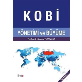 Kobi Yönetimi ve Büyüme - Mustafa Yurttadur