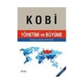 Kobi Yönetimi ve Büyüme - Mustafa Yurttadur