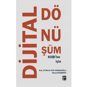 KOBi'ler İçin Dijital Dönüşüm - Yunus Kalender Berna Tarı Kasnakoğlu