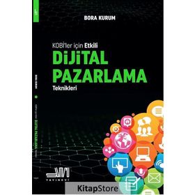 KOBİ'ler İçin Etkili Dijital Pazarlama Teknikleri - Bora Kurum