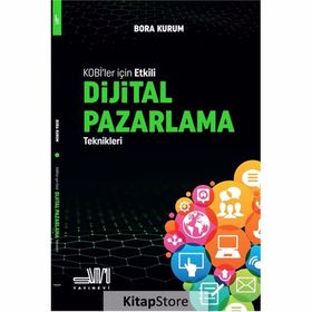 KOBİ'ler İçin Etkili Dijital Pazarlama Teknikleri - Bora Kurum