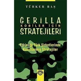 KOBILER İÇİN GERILLA STRATEJILERI - TÜRKER BAŞ