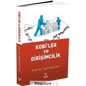 Kobi’ler ve Girişimcilik - Vasfi Haftacı