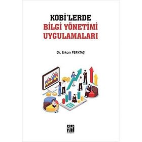 KOBİ'lerde Bilgi Yönetimi Uygulamaları - Erkan Perktaş