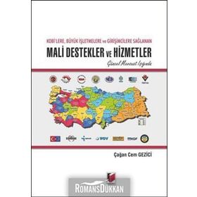 Kobi’lere, Büyük İşletmelere ve Girişimcilere Sağlanan Mali Destekler ve Hizmetler - Çağan Cem Gezici