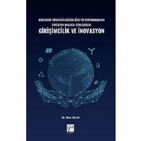 Kobilerin Sürdürülebilirliğini ve Performansını Etkileyen Başlıca Stratejiler: Girişimcilik ve İnovasyon - Kolektif