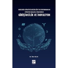 Kobilerin Sürdürülebilirliğini ve Performansını Etkileyen Başlıca Stratejiler: Girişimcilik ve İnovasyon - Kolektif