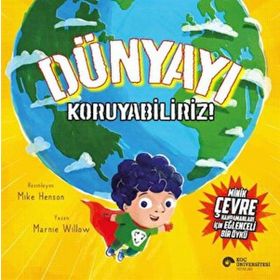 Koç Üniversitesi Yayınları - Dünyayı Koruyabiliriz