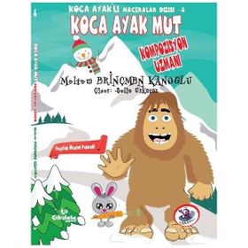 Koca Ayak Mut 2: Koca Ayak Mut Cümleci - Meltem Erinçmen Kânoğlu