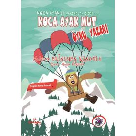 Koca Ayak Mut Öykü Yazarı - Meltem Erinç