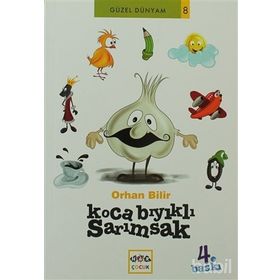 KOCA BIYIKLI SARIMSAK - ORHAN BILIR