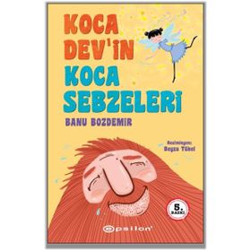 Koca Dev’in Koca Sebzeleri - Banu Bozdemir - Epsilon Yayınevi