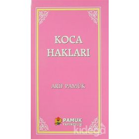 Koca Hakları - Arif Pamuk